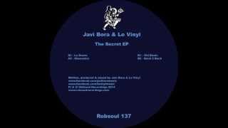 Javi Bora & Le Vinyl - The Secret EP - La Danza (Robsoul)