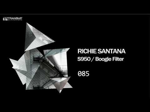 Richie Santana - Boogie Filter (Original Mix) [Transmit Recordings]