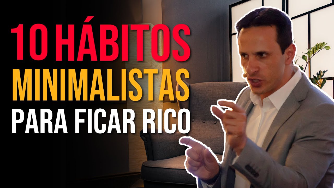 10 Hábitos Minimalistas para Liberdade Financeira - com Ben Zruel