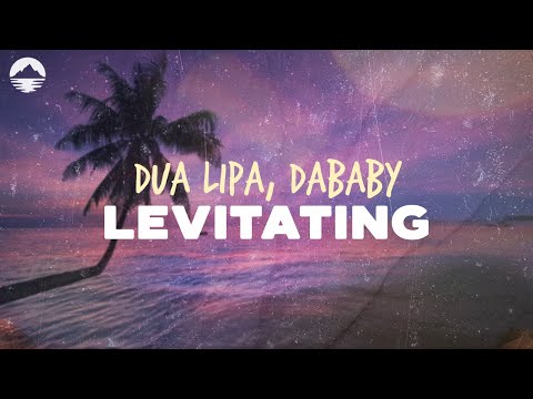 Dua Lipa - Levitating (ft. DaBaby) | Lyrics