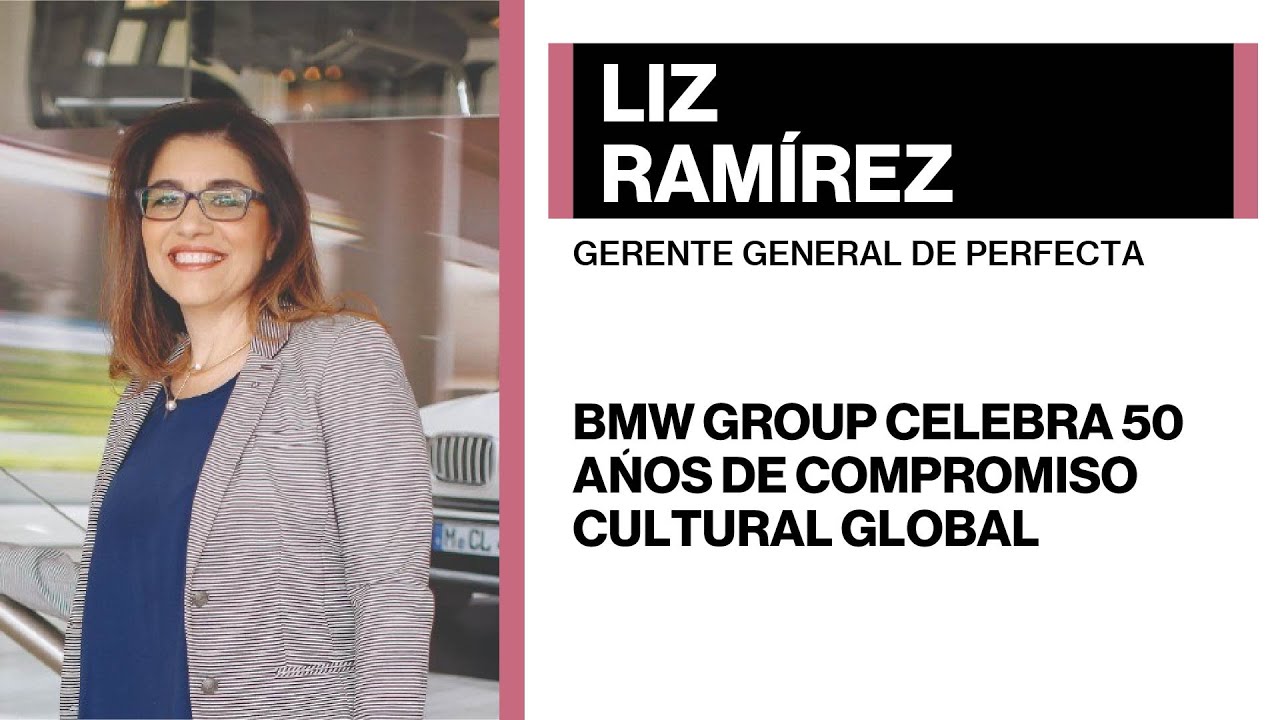 Liz Ramírez - BMW Group celebra 50 años de compromiso cultural global