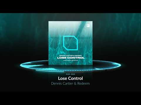 Dennis Cartier & Redeem - Lose Control (Official Audio)