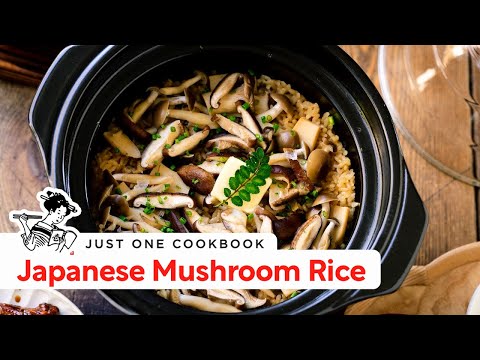 Secrets to Perfecting Japanese Mushroom Rice きのこご飯