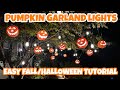 PUMPKIN GARLAND LIGHTS - TUTORIAL