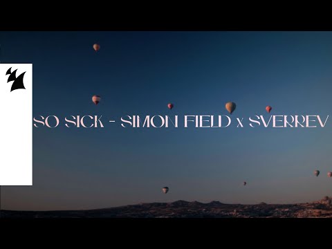 Simon Field x SverreV – So Sick (Simon Field & SverreV Version) [Official Lyric Video]