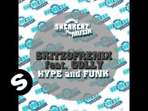 Skitzofrenix featuring Golly - Hype & Funk (Tuff Wheelz Remix)