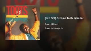 [I've Got] Dreams To Remember