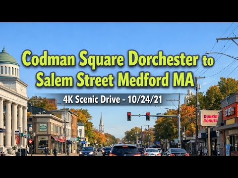 🚖 Codman Square Dorchester to Salem Street Medford MA | 4K Scenic Drive - 10/24/21