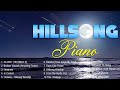 90 Mins Hillsong Worship Instrumental Music 2022 Uplifting Christian Piano Music