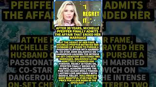 Download lagu After 30 Years, Michelle Pfeiffer Finally Admits the Affair That Ended Her Marriage #Shorts #viral mp3