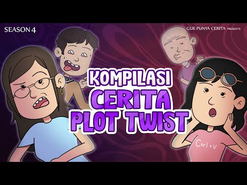 KOMPILASI CERITA TER-PLOTWIST | Gue Punya Cerita | SEASON 4