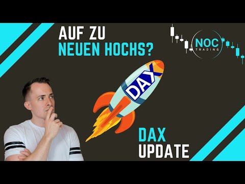 DAX Ausblick KW 31 | Auf zu neuen Hochs ?