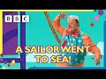 A Sailor Went To Sea Nursery Rhyme ⛵ | Mr Tumble and Friends
