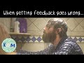 When Getting Feedback Goes Wrong