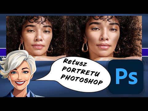 Jak wygładzić i wyretuszować skórę w Photoshop? Retusz portretu. Separacja częstotliwości i inne