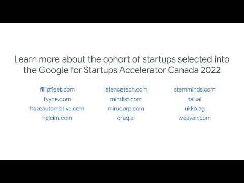 Google for Startups Accelerator Canada - Demo Day 2022