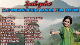 Download lagu IPAH GEBOT JAIPONGAN SUNDA LAWAS FULL ALBUM mp3