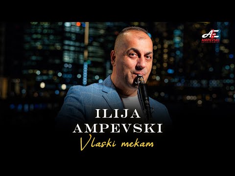 ,,VLASKI MEKAM’'  - Ilija Ampevski Ampe