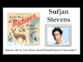 Detroit, Lift Up Your Weary Head! - Sufjan Stevens