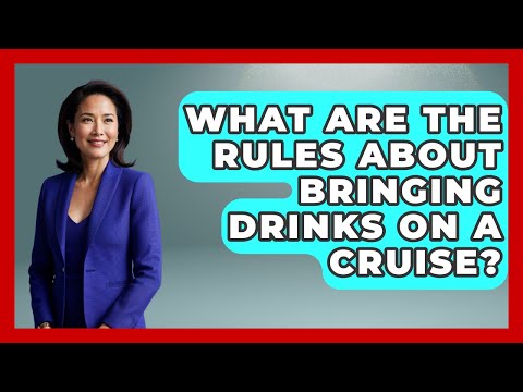 What Are The Rules About Bringing Drinks On A Cruise? - Pocket Friendly Adventures