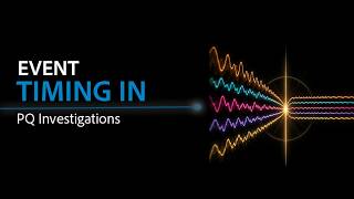 Event Timing in PQ Investigations