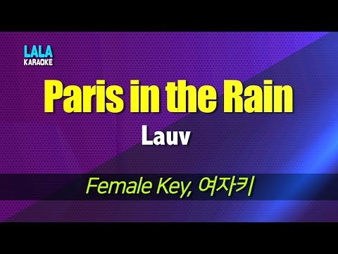 Lauv - Paris in the Rain (여자키,Female) / LaLa Karaoke 노래방