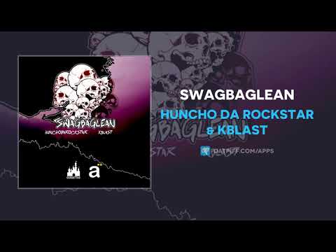 Huncho Da Rockstar & Kblast - SwagBagLean (AUDIO)