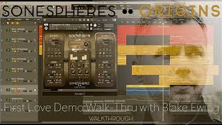 Video thumbnail for Sonespheres 2 "Origins" | First Love Demo Walk-Thru with Blake Ewing by Soundiron