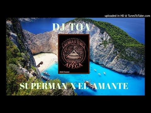 DJ TOA 18 - SUPERMAN X EL AMANTE (REMIX)
