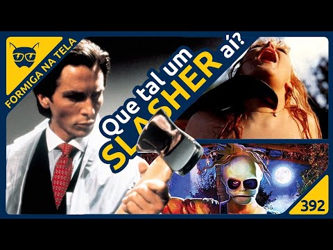 Quatro filmes do subgênero Slasher | Formiga na Tela 392 - Formiga Elétrica