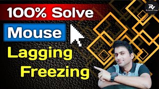 How to Fix mouse cursor lagging and freezing Problem | Mouse Not working | fix lag/freezing in hindi