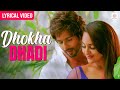 Dhokha Dhadi Lyrical Video Shahid Kapoor Sonakshi Sinha Arijit Singh Pritam R Rajkumar