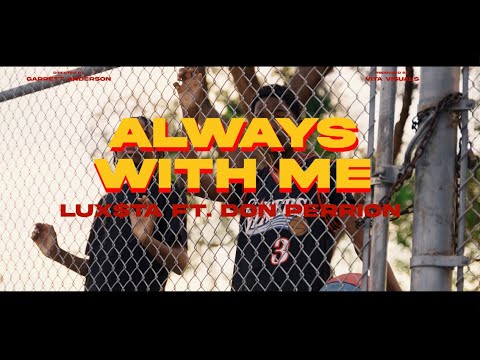 Always With Me - LUX$TA ft. DON PERRION & CAPP (Official Music Video)