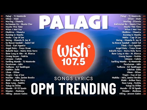 Hot Hits Philippines - Palagi | Best of Wish 107.5 Songs Playlist | OPM Trending 2025