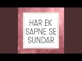 Har Ek Sapne Se Sundar
