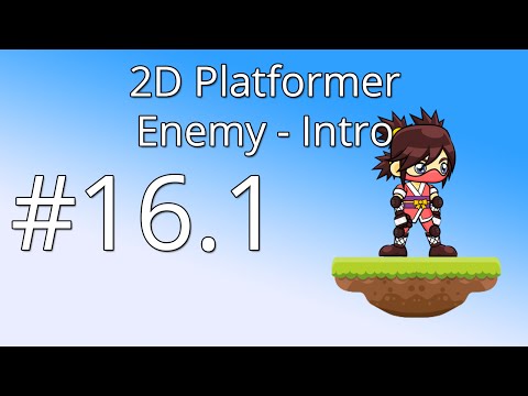 16.1: Unity 5 tutorial for beginners: 2D Platformer - Enemy intro