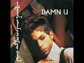 ISRAELITES:Prince - Damn U 1991 {Extended Version} - Funkythangz Prod. ISRAELITES:Prince - Damn U 1991 {Extended Version}