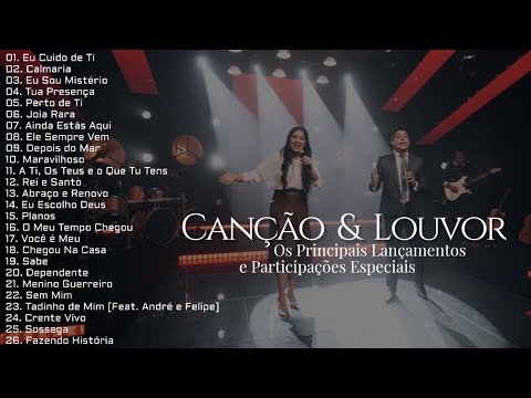 Canção e Louvor As Melhores Os Principais Lançamentos e Participações Especiais