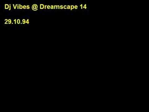 DJ Vibes 94 Dreamscape 14 1/2