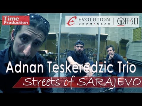 Adnan Teskeredzic Trio - Streets of Sarajevo