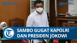 Tak Terima Sanksi PTDH, Ferdy Sambo Gugat Kapolri dan Presiden Jokowi ke PTUN DKI Jakarta