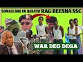 WAR-DEG DEGA:WAXAA HADA HARGAYSA LAGU XIRAY|CIIDANKA SSC OO BURCO SHEGAY|FAYSAL OO GARAADADA SOO