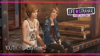 Youth - Daughter [Life is Strange: Before the Storm] w/ Visualizer
