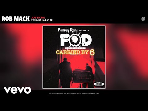 Rob Mack - Job Done (Audio) ft. Buddha Bandz