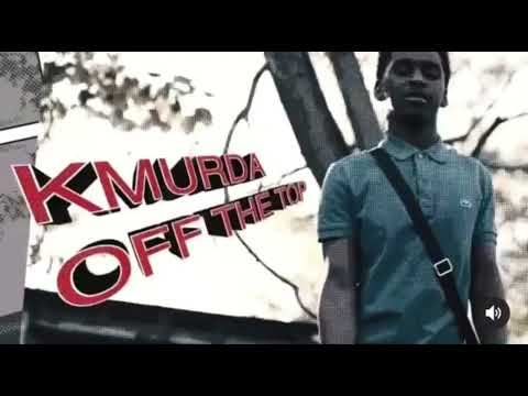 Kmurda Da Steppa - Off The Top  Shot By @Nico Nel Media