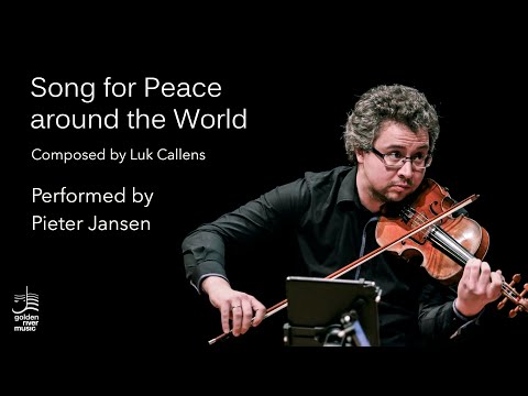 Song for Peace around the World - Pieter Jansen - Violin - Composed by Luk Callens