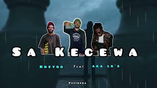 Download lagu SA KECEWA - RHEYNO ft AKA LK'3 ( MA) mp3