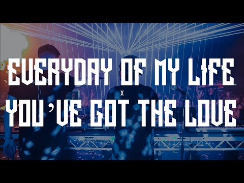 Everyday Of My Life x Got've The Love (Third Party Mashup)