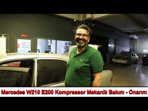 Mercedes W210 E200 Kompressor Mekanik Bakım - Onarım
