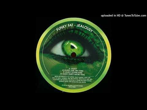 Funky Fat - Jealousy (Hanfry Martinez Remix)